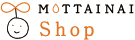 MOTTAINAI Shop