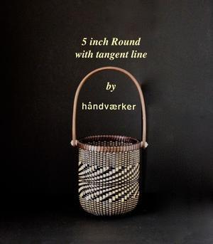 5 inch Round with tangent line - handvaerker　~365 days of Nantucket Basket~
