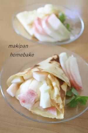 桃とバニラアイスのクレープ - マキパン・・・homebake　パンとお菓子と時々ワイン・・・