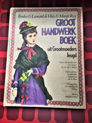 Book 404「ヴィクトリア時代のハンドワークの本」（オランダ語） Hold(Hosok8.17) - スペイン・バルセロナ・アンティーク　gyu's shop