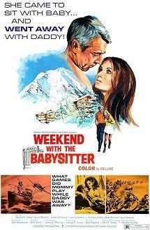「Weekend with the Babysitter」　(1970) - なかざわひでゆき　の毎日が映画＆音楽三昧