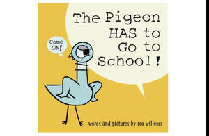 [EBOOK] The Pigeon HAS to Go to School! *Full Book - 