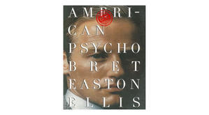 Read [ePUB] Book - American Psycho by Bret Easton Ellis - 