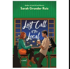 Free Trial Now! Last Call at the Local (Love, Lists & Fancy Ships, #3) by Sarah Grunder Ruiz - 