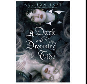 Download Now A Dark and Drowning Tide by Allison Saft - 