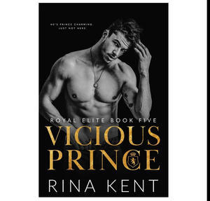 READ ONLINE Vicious Prince (Royal Elite, #5) by Rina Kent - 