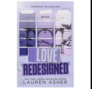 Obtain Love Redesigned (Lakefront Billionaires, #1) by Lauren Asher - 