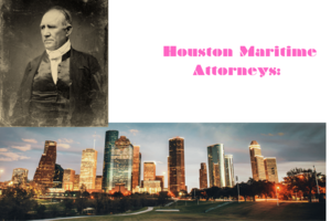 The Role and Importance of Houston Maritime Attorneys - 