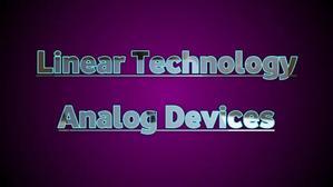 Linear Technology Analog Devices: How they work and why you need them? - 