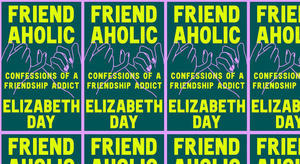 Reas [PDF] Book Friendaholic: Confessions of a Friendship Addict by Elizabeth Day - 