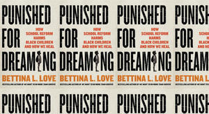 Download [PDF] Book Punished for Dreaming: How School Reform Harms Black Children and How We Heal by - 