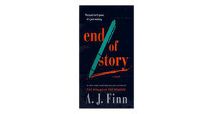 Instant Access PDF Book: End of Story by A.J. Finn - 