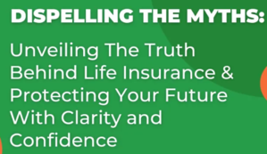 Debunking Myths and Unveiling Truths About Insurance: Understanding Your Financial Protection - 