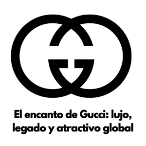 El encanto de Gucci: lujo, legado y atractivo global - 