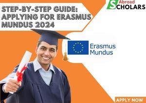 Step-by-Step Guidе: Applying for Erasmus Mundus 2024 - 