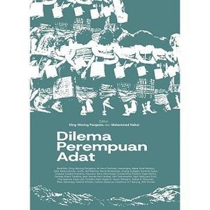 新刊：Dilema Perempuan Adat　著者：Muallifah, dkk., 　インドネシア語 - 