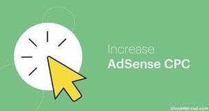 10 Proven Strategies to Increase AdSense CPC in 2024 and Boost Your Revenue - 