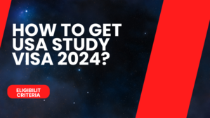 How To Get USA Study Visa 2024? - 