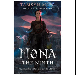 Free To Read Now! Nona the Ninth (The Locked Tomb, #3) (Author Tamsyn Muir) - 