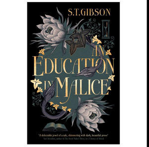 READ ONLINE An Education in Malice (Author S.T. Gibson) - 