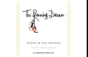 READ NOW The Running Dream (Author Wendelin Van Draanen) - 