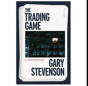Free To Read Now! The Trading Game: A Confession (Author Gary  Stevenson) - 