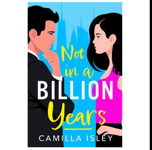 Read Now Not in a Billion Years (Author Camilla Isley) - 