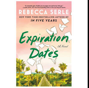 READ B.o.ok Expiration Dates (Author Rebecca Serle) - 