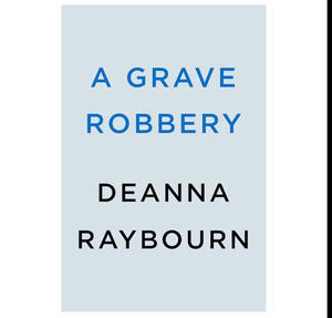 OBTAIN (PDF) Books A Grave Robbery (Veronica Speedwell, #9) (Author Deanna Raybourn) - 