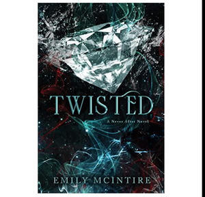READ ONLINE Twisted (Never After, #4) (Author Emily McIntire) - 