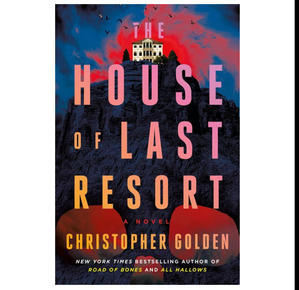 READ NOW The House of Last Resort (Author Christopher Golden) - 