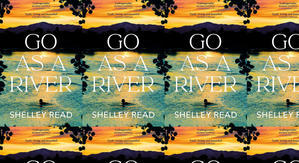 Read PDF Books Go as a River by: Shelley Read - 