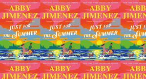 Good! To Download Just for the Summer by: Abby Jimenez - 