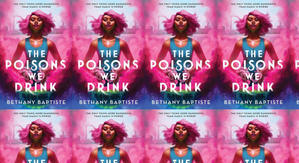 Get PDF Books The Poisons We Drink by: Bethany Baptiste - 