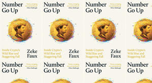 Get PDF Books Number Go Up: Inside Crypto's Wild Rise and Staggering Fall by: Zeke Faux - 