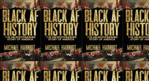 Get PDF Books Black AF History: The Un-Whitewashed Story of America by: Michael Harriot - 