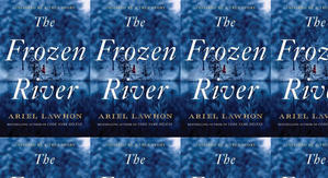 Best! To Read The Frozen River by: Ariel Lawhon - 