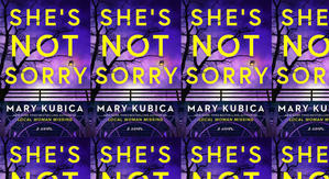 Good! To Download She's Not Sorry by: Mary Kubica - 