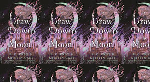 Download PDF Books Draw Down the Moon (Moonstruck, #1) by: P.C. Cast - 