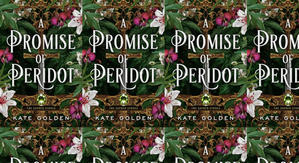 Best! To Read A Promise of Peridot (The Sacred Stones, #2) by: Kate  Golden - 