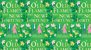 Get PDF Books Old Flames and New Fortunes by: Sarah Hogle - 