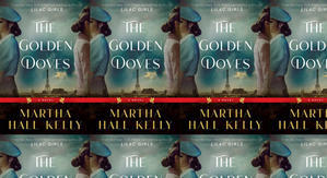 Best! To Read The Golden Doves by: Martha Hall Kelly - 