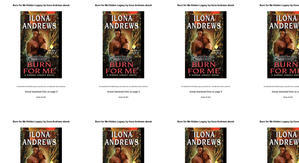Download PDF Books Burn for Me (Hidden Legacy, #1) by: Ilona Andrews - 