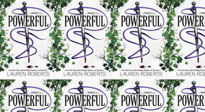 Best! To Read Powerful (The Powerless Trilogy, #1.5) by: Lauren  Roberts - 