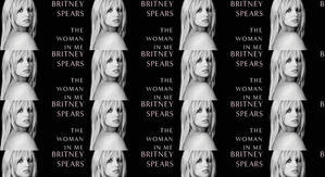 Get PDF Books The Woman in Me by: Britney Spears - 