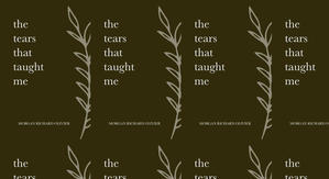 Good! To Download The Tears That Taught Me by: Morgan Richard Olivier - 