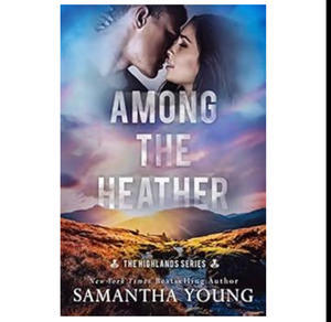 Read Now Among the Heather (The Highlands, #2) (Author Samantha Young) - 