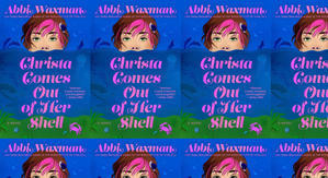 Best! To Read Christa Comes Out of Her Shell by: Abbi Waxman - 