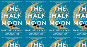 Good! To Download The Half Moon by: Mary  Beth Keane - 