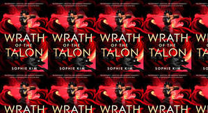 Read PDF Books Wrath of the Talon (Talon, #2) by: Sophie Kim - 